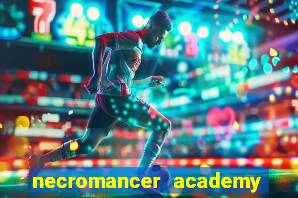 necromancer academy pt br